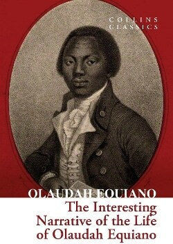 The Interesting Narrative Of The Life Of Olaudah Equiano Collins Classics