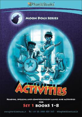 Phonic Books Moon Dogs Set 1 Activities Photocopiable Activities Accompanying Moon Dogs Set 1 Books for Older Readers Alphabet at Cvc Level