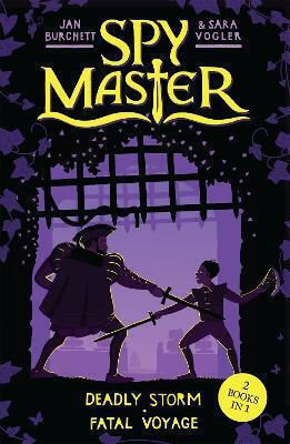 Spy Master: Deadly Storm And Fatal Voyage: Books 3 And 4 Sara Vogler Children's Books 2017