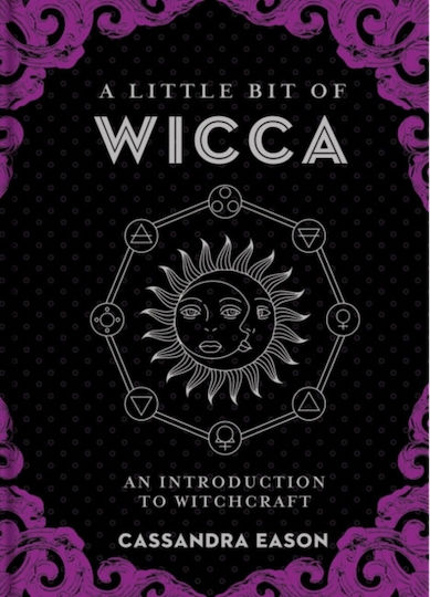 A Little Bit Of Wicca An Introduction To Witchcraft Cassandra Eason 0912