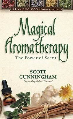 Magical Aromatherapy The Power Of Scent Scott Cunningham Publications,u.s Magical Aromatherapy The Power Of Scent Scott Cunningham Publications,u.s