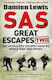 Sas Great Escapes Two Six Untold Epic Escapes Made By World War Two Heroes Damien Lewis Publishing 0130