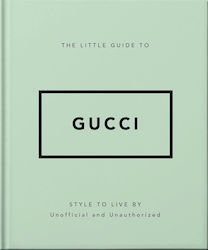 The Little Guide To Gucci Style To Live By