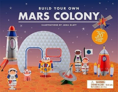 Build Your Own Mars Colony Laurence King Publishing 0326