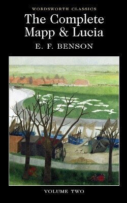 The Complete Mapp Lucia Volume Two E.f Benson