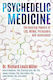 Psychedelic Medicine The Healing Powers Of Lsd Mdma Psilocybin And Ayahuasca Richard Louis Miller U.s