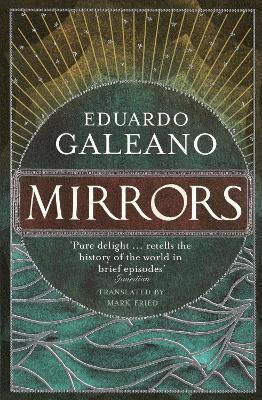 Mirrors Stories Of Almost Everyone Eduardo Galeano