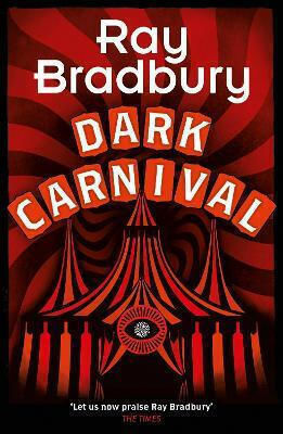 Dark Carnival Ray Bradbury