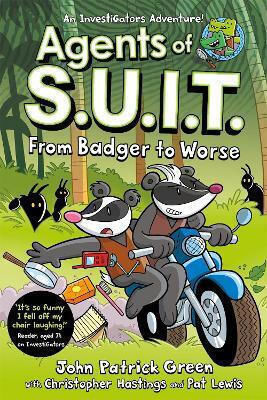 Agents Of S.u.i.t From Badger To Worse A Laugh-out-loud Comic Book Adventure John Patrick 0409
