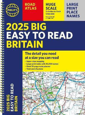 2025 Big Easy To Read Britain Road Atlas (a3 Spiral Binding Maps 0709