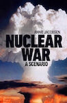 Nuclear War A Scenario Annie Jacobsen