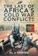 The Last Of Africa's Cold War Conflicts Portuguese Guinea And Its Guerilla Insurgency Al J Venter