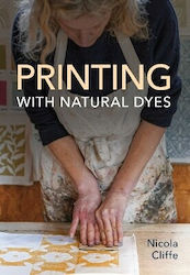 Printing With Natural Dyes Nicola Cliffe