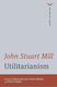 Utilitarianism John Stuart Mill 0801