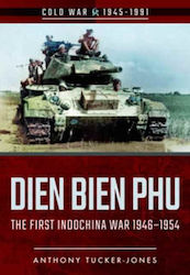 Dien Bien Phu Anthony Tucker-jones