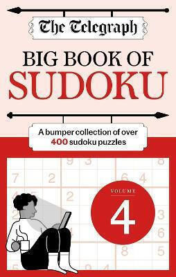 The Telegraph Big Book Of Sudoku 4 Telegraph Media Group Ltd 0709