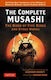 Complete Musashi: The Book Of Five Rings And Other Works