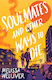 Soulmates And Other Ways To Die