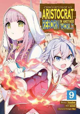 Chronicles Of An Aristocrat Reborn In Another World Manga Vol 9 Yashu Llc
