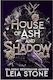 House Of Ash And Shadow