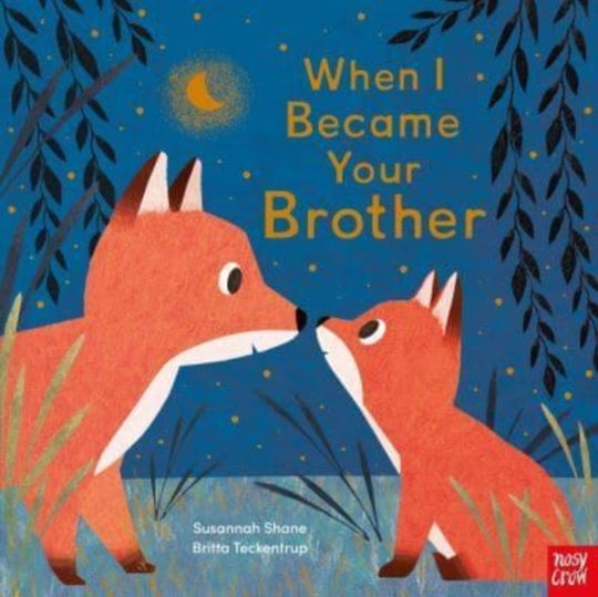 When I Became Your Brother When I Became Your Brother