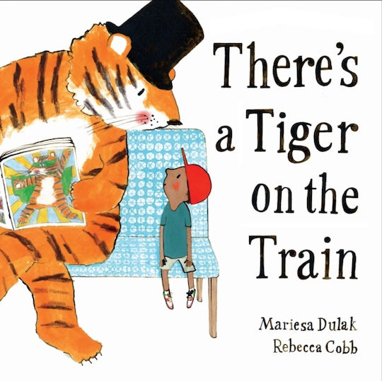 There's A Tiger On Train Faber & Faber Paperback Softback