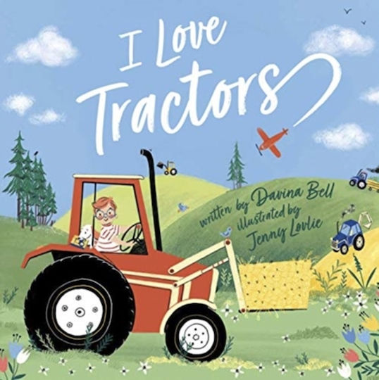 I Love Tractors! I Love Tractors!