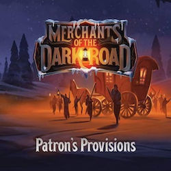 Merchants of the Dark Road: Patron's Provisions (Разширение) 12+ Години Elf Creek Games