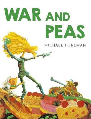 War And Peas Michael Foreman