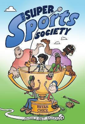 The Super Sports Society Vol 1 Bryan Chick