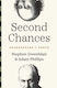 Second Chances Shakespeare And Freud Adam Phillips 0617