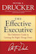 The Effective Executive The Definitive Guide To Getting The Right Things Done Peter F Drucker Publishers