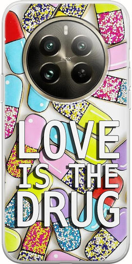 Love Is Drug Realme 12 Pro 5g Flexible Tpu Transparent Silicone
