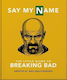 The Little Guide To Breaking Bad The Most Addictive Tv Show Ever Made Hippo Oh 0528