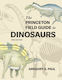 Princeton Field Guide To Dinosaurs Third Edition