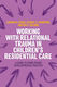 Working With Relational Trauma In Children's Residential Care