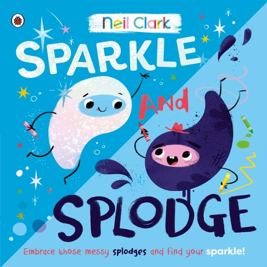 Sparkle And Splodge Sparkle And Splodge