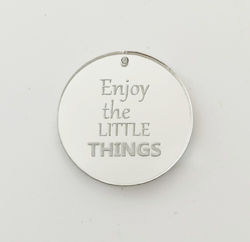 Plexiglass Decorative Enjoy Little Things 8cm