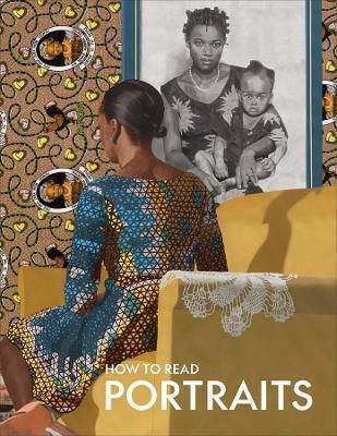 How To Read Portraits Kathryn Calley Galitz 0819