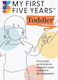 My First Five Years Toddler