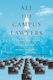 All The Campus Lawyers Litigation Regulation And The New Era Of Higher Education Joyce P Jacobsen 0416