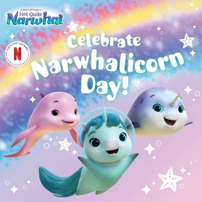 Celebrate Narwhalicorn Day! Celebrate Narwhalicorn Day!