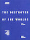 Frankenstein 3.r, The destroyer of the worlds
