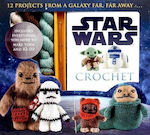 Star Wars Crochet Editors Of