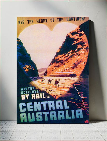 Commonwealth Railways Poster -- "see The Heart Of The Continent – Winter Holidays By Rail To Central Australia" (publicising The Central Australia Railway) Painting on Canvas 100x150cm