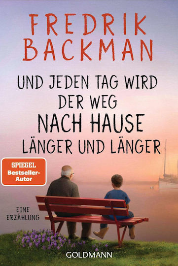 Und Jeden Tag Wird Der Weg Nach Hause Langer Und Langer 9783442493944 Goldmann Www R-shop.gr