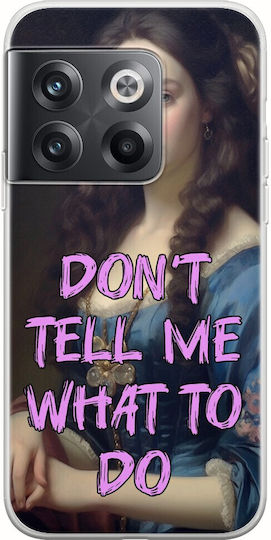 Vintage Lady Don't Tell Me What To Do Oneplus 10t 5g Flexible Tpu Transparent Silicone