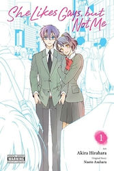 She Likes Gays But Not Me Vol 1 Akira Hirahara Yen Press