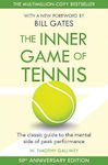 The Inner Game Of Tennis The Classic Guide To The Mental Side Of Peak Performance W Timothy Gallwey Macmillan 0611