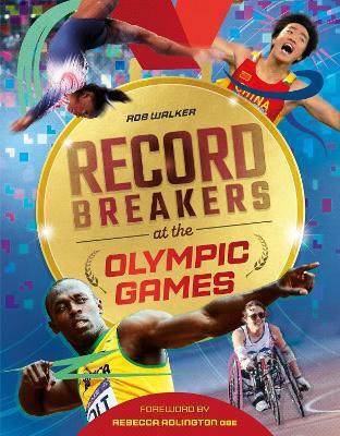 Record Breakers At The Olympic Games Rob Walker Children's Books